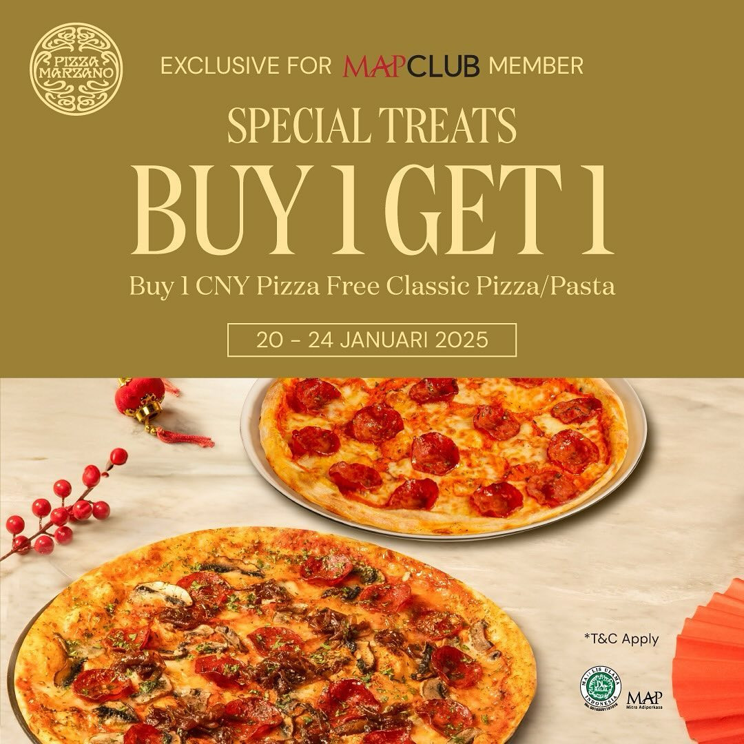 Promo Pizza Marzano Special Treat Buy 1 Get 1 FREE Untuk Member MAPClub
