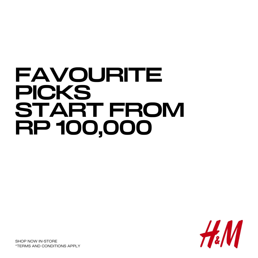 Promo H&M Favorite Picks Start From Rp 100.000 - Image 1