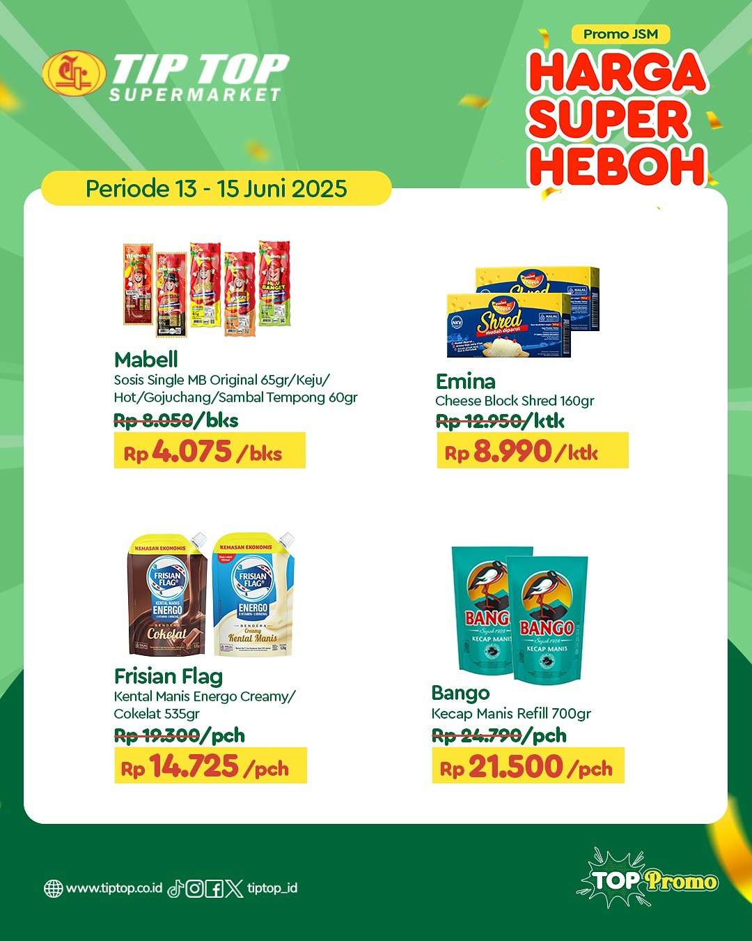 Promo Tip Top JSM Harga Super Heboh Periode `13 - 15 Juni 2025 - Image 4